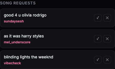 Song request queue on the OBS dock, showing viewer-submitted requests with approve and dismiss buttons